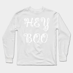 Hey Boo, Hey Pumpkin, Funny Halloween ,Teacher Halloween, Halloween Party Long Sleeve T-Shirt